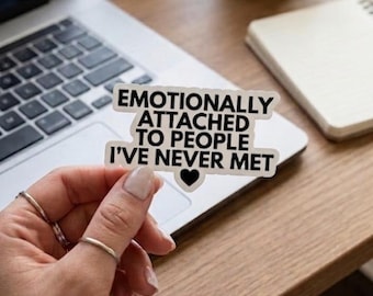 Emotionally Attached Kpop Sticker, Funny Fangirl Vinyl Decal, Laptop Water Bottle Sticker