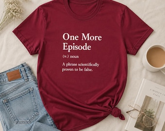 One More Episode Shirt, Binge Watching Tee, K-Drama Fan, Cozy Reading Shirt