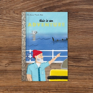 This is an adventure. - Greeting Card - The Life Aquatic with Steve Zissou, Bill Murray