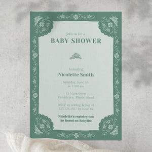 May include: A green baby shower invitation with a decorative border. The invitation reads "join us for a BABY SHOWER honoring Nicolette Smith Saturday, June 5th at 11:00 am 12 Main Street Providence, Rhode Island RSVP by texting Kelsey at 555.123.4567 by June 1st Nicolette's registry can be found on Babylist"