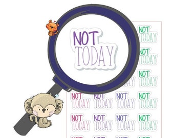 Not Today // Diary // Planner // Stickers