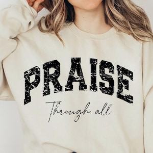 Praise Through All SVG PNG, Christian Svg, Praise Svg, Bible Verse Svg