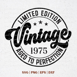 誕生日 1975 SVG PNG、1975 熟成、ヴィンテージ 1975、1975 誕生日プレゼント SVG、彼女への誕生日プレゼント、ハッピーバースデー SVG