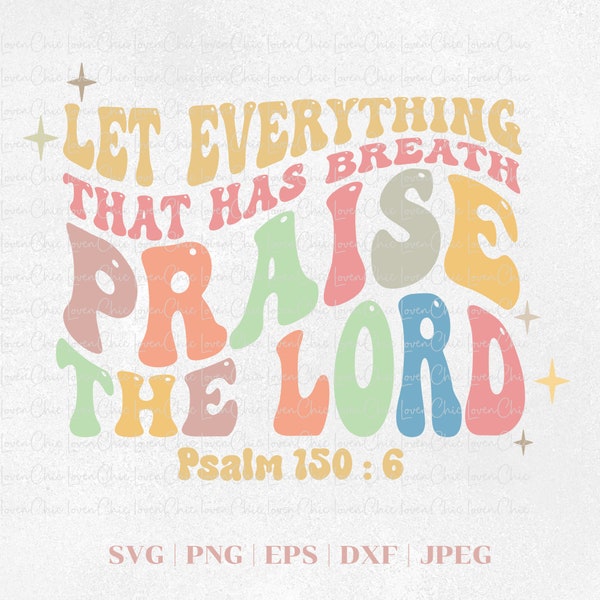 Christian SVG, PNG, Praise The Lord Svg, Bible Verses Digital Download, Faith PNG, Scripture Sublimation Design