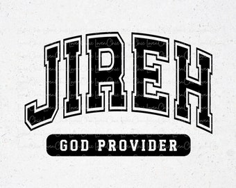 Jireh SVG PNG, Camisetas cristianas, Diseño de sublimación de nombres de Dios y fe de Jesús, Descarga digital