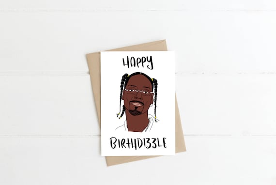 Snoop Dogg Happy Birthday Greeting Card Hip Hop Culture | Etsy