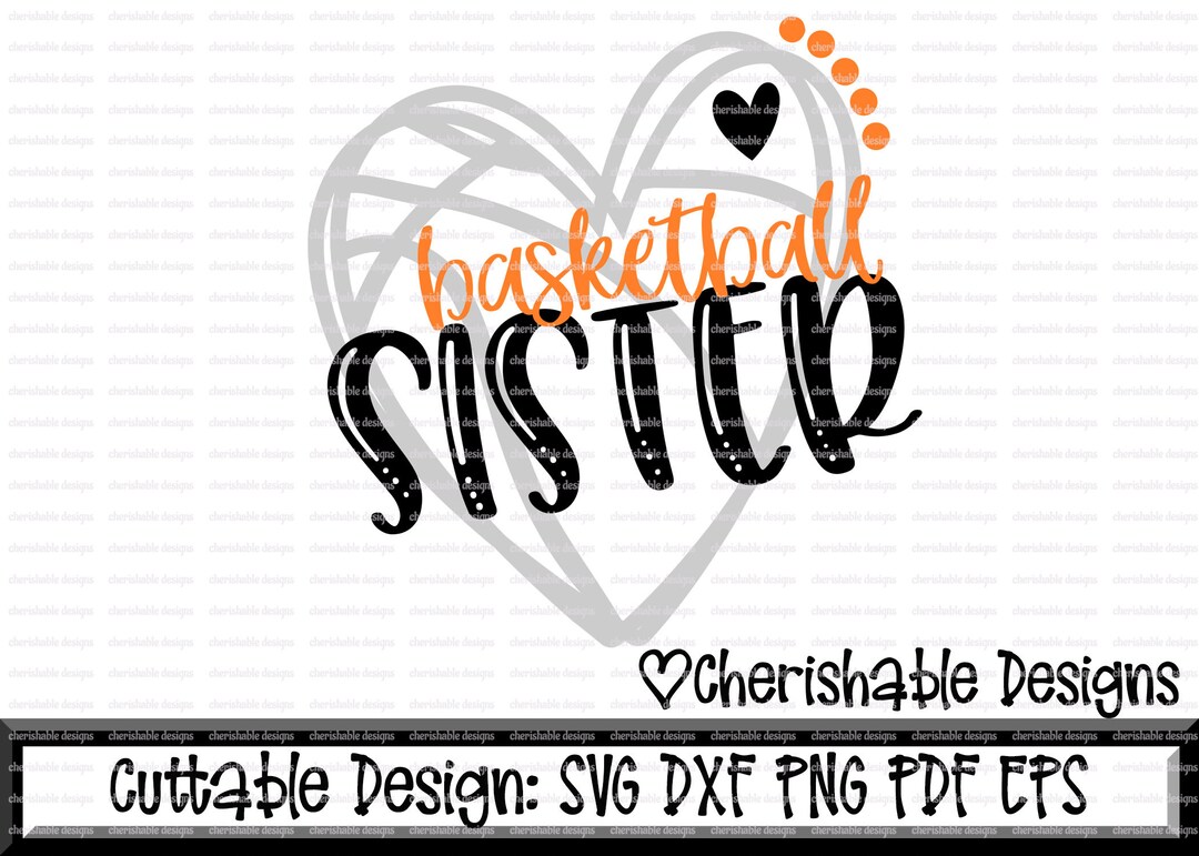 Basketball Svg, Basketball Sister Svg, Basketball Cutting File, Heart