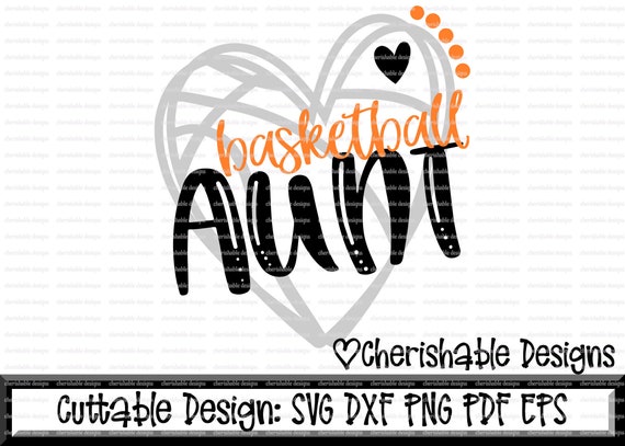 Basketball Svg Basketball Aunt Svg Basketball Cutting File Etsy