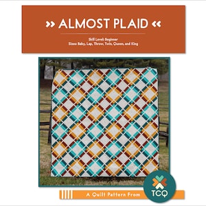 Almost Plaid Quilt Pattern PDF Download - Beginner Friendly, Easy and Fast Sewing in Baby, Lap, Throw, Twin, Queen, and King sizes.