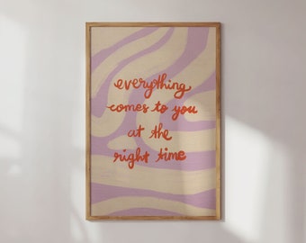 Everything At The Right Time Poster | Motivational Quotes Typography | Colorful Wall Art | Self Motivation Print | Printable Digital