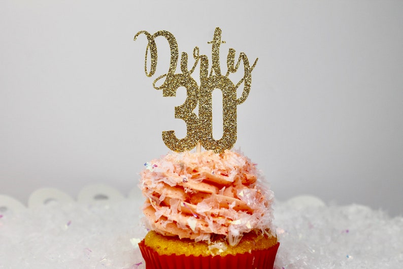 12 Ct. Dirty Thirty Cupcake Toppers Dirty Thirty Birthday Etsy