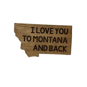I Love You to Montana and Back Magnet