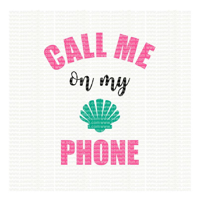 Call Me on My Shell Phone SVG Cutting File Vinyl File Svg | Etsy