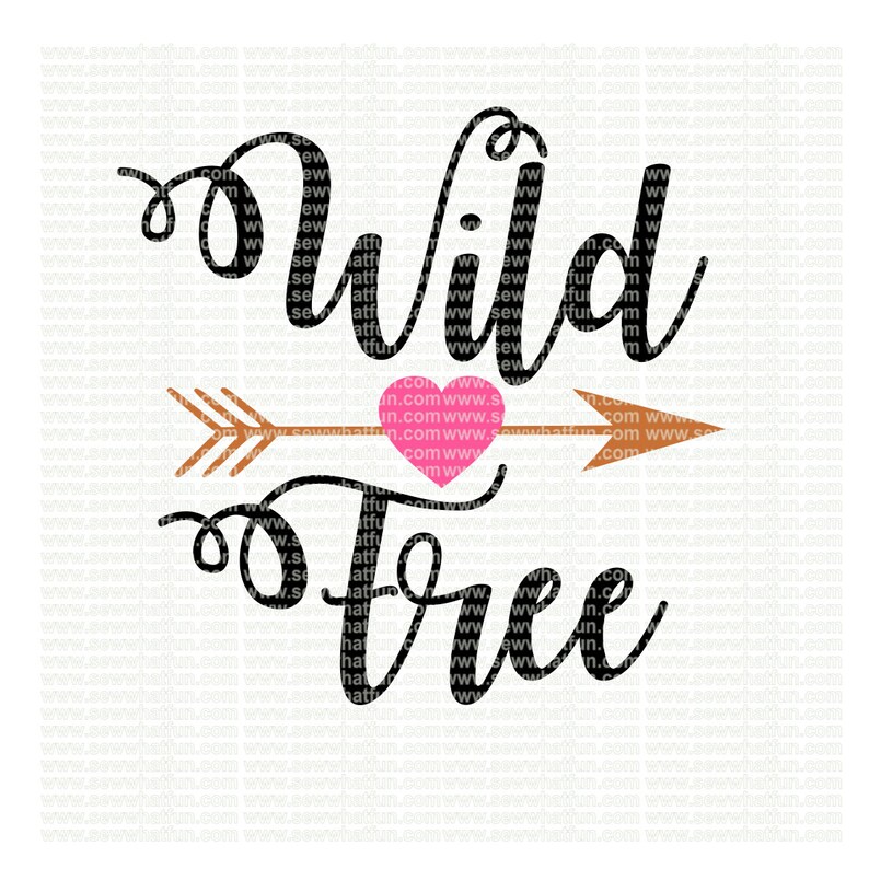 Download Wild and Free SVG cutting file vinyl file svg | Etsy