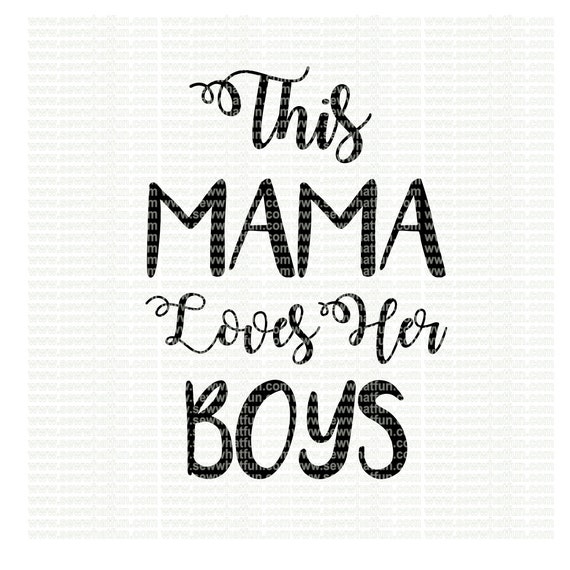 Download This Mama Loves Her Boys Svg Cutting File Vinyl File Svg Etsy