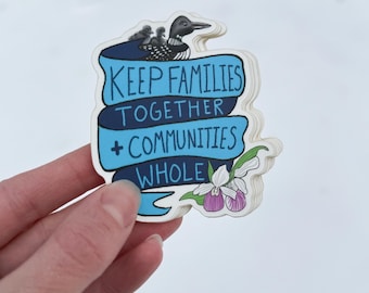 Anti-Ice Pro-Immigrant Sticker “Keep Families Together & Communities Whole” | Minnesota Support Sticker