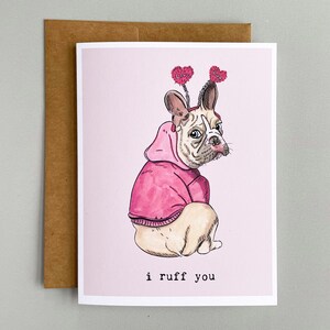 "Lustige ""I Ruff You"" Valentinstag Karte | Französische Bulldogge Vday Karte | Hunde-Valentinstagskarte | Niedliche Galentine's Day Karte | Welpe Vday Karte