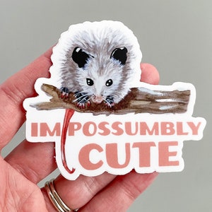 Adorable Opossum Sticker | Vinyl “Impossumbly Cute” Sticker | Funny Possum Sticker | Possum Gift | Possum Laptop Sticker | Anima Stickers