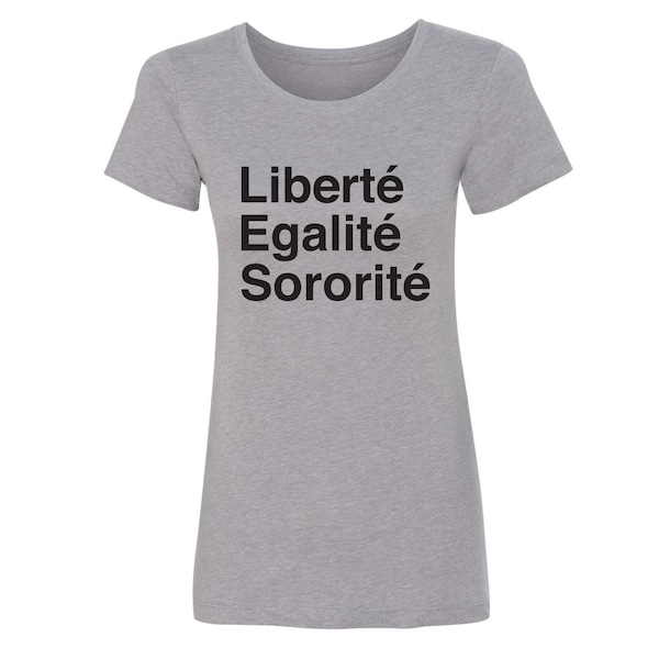 Liberte Egalite Sororite Women's Tank Top / T-Shirt