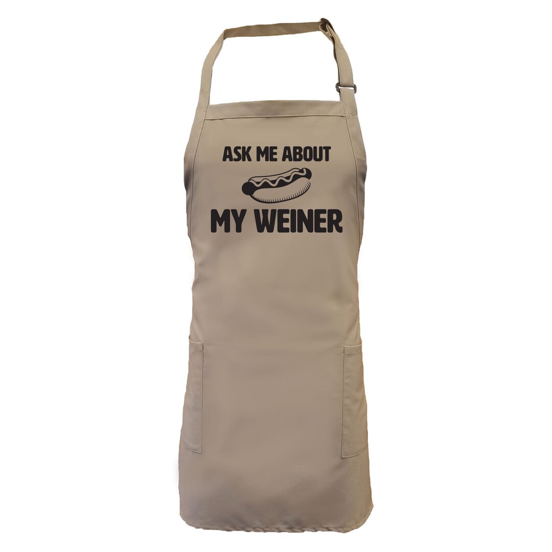 Ask Me About My Weiner Apron With 2 Patch Pockets Etsy