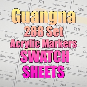 Guangna 288 Colors Acrylic Paint Markers SWATCHES - 8.5&quot; x 11&quot;