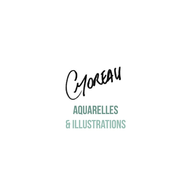 May include: A black and white signature with the name "Moreau" written in cursive. Below the signature, the text "Aquarelles & Illustrations" is written in a light green color.