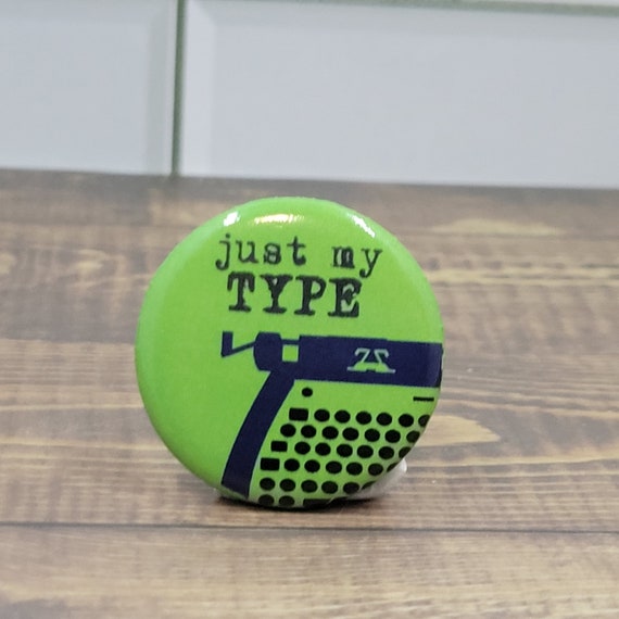 Just My Type Pin