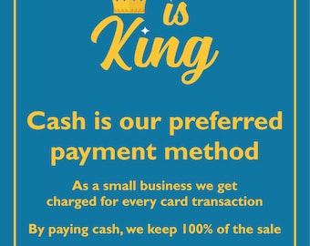 Cash is King poster, sticker, sign board, support local, keep cash