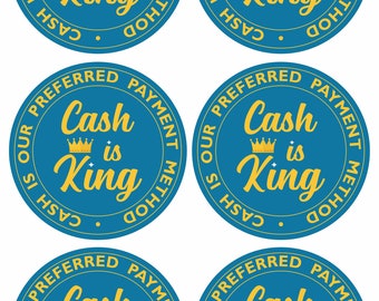 Cash is King Stickers, Preferred Payment Stickers for Small Business
