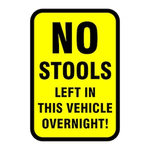 Motorhome or Camper Van - No Stools left in this vehicle overnight sticker