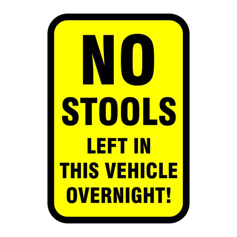 Motorhome or Camper Van No Stools left in this vehicle overnight sticker image 1
