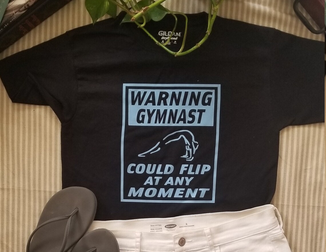 Gymnastics Shirt warning Gymnast Could Flip at Any Etsy