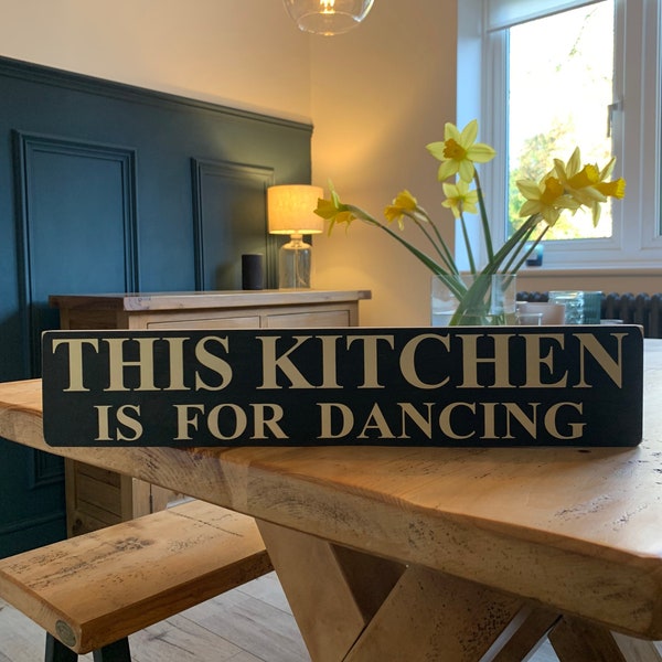 This Kitchen Is For Dancing Sign, Modern Handmade Wood sign, New Home Sign, Plaque, First Home , Elegant