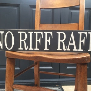 No Riff Raff Sign Wooden Signs Vintage Man Cave Pub Shabby Plaques Plaque