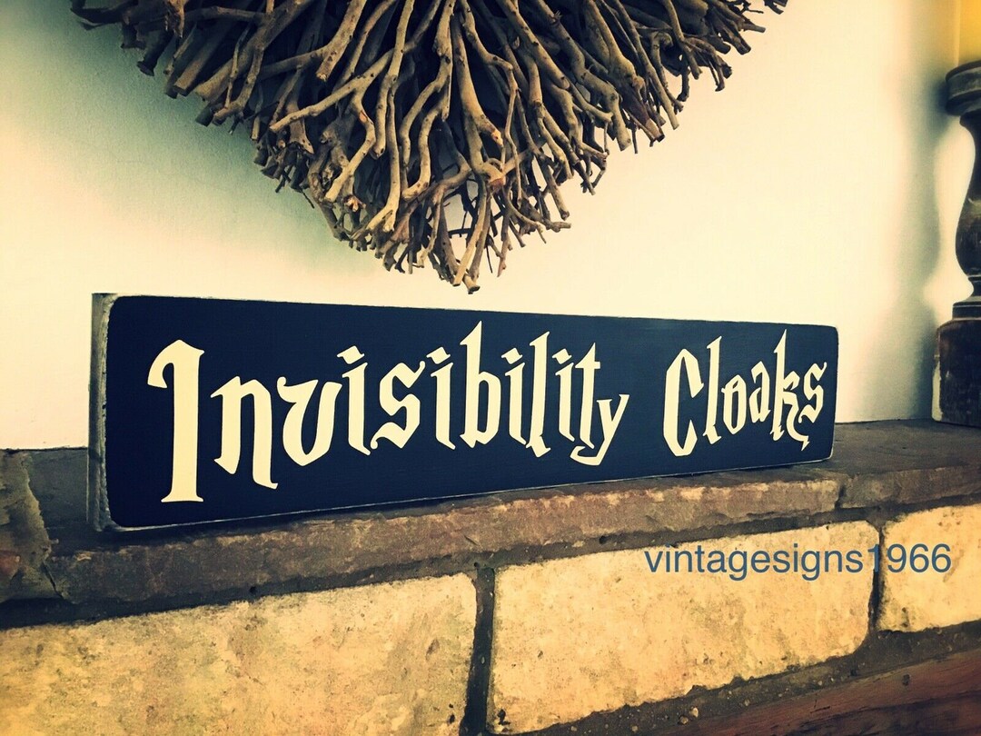 Invisibility Cloaks Sign Harry Potter Signs Books Magic Broomstick ...
