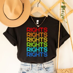 Pride Rights, lgbt rights, pride shirt, lgbt shirt, lgbtq shirt, pride tshirt, lgbt tshirt, lesbian shirt, gay shirt, bi shirt, Rainbow