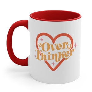 Over Thinker Accent Coffee Mug, 11oz, Mental Heath Mug