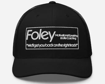 Matt Foley Motivational Speaking Trucker Hat