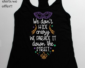 Mardi Gras T-Shirt, Mardi Gras, Mardi Gras Unisex, Mardi Gras Womans, Mardi Gras celebrate, NOLA, Graphic Tees, funny mardi gras shirts
