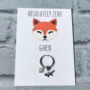 Zéro renard donné, cadeau fox, porte-clés Fox, cadeau d’amitié, cadeau drôle, penser à vous cadeau, vous avez eu ce cadeau, amoureux de la faune, cadeau Bff, cadeau de cheer up