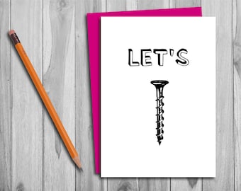 Humorous Let's Screw Valentine's Day/Anniversary Card - Instant Download