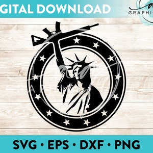 Defenda o segundo arquivo de corte de download digital instantâneo AR15 Lady Liberty para Cricut, Silhouette e muito mais - svg - eps - dxf - png