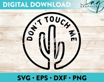 Don't Touch Me Instant Digital Download Cut File for Cricut, Silhouette & More - svg - eps - dxf - png
