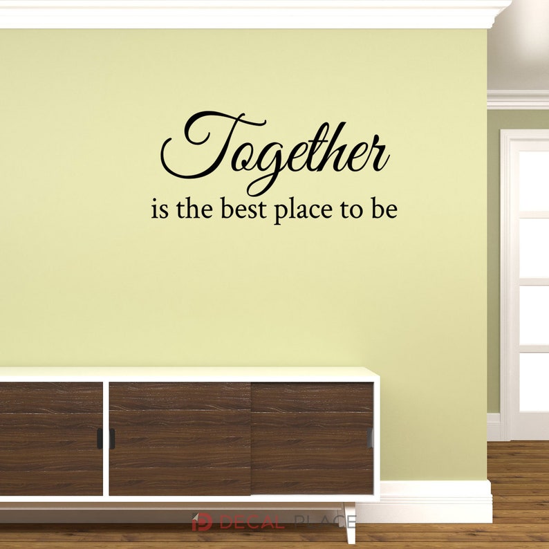 Together is the Best Place to Be Vinyl Wall Decal Love Quote - Etsy