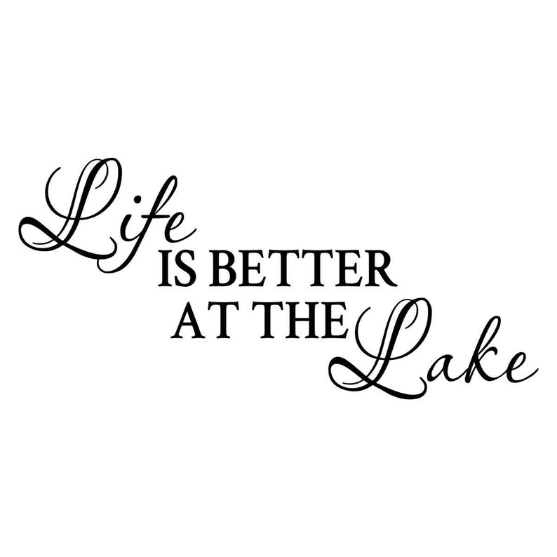 Life is Better at the Lake Vinyl Wall Decal Cottage Decor Lake Etsy