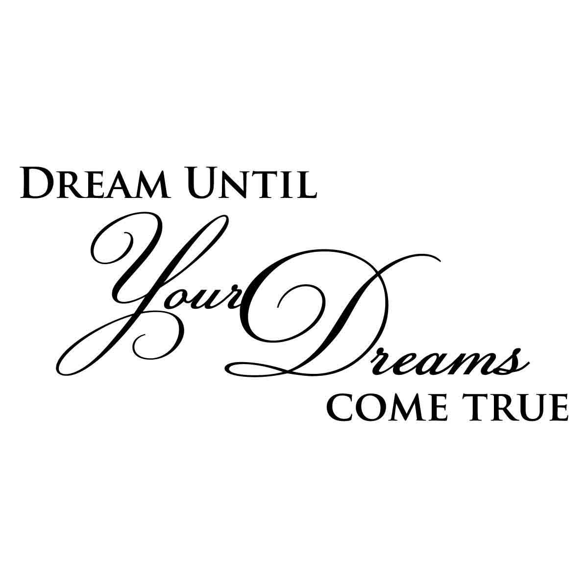 Dream Until Your Dreams Come True Wall Quote Wall Decals Wall Etsy