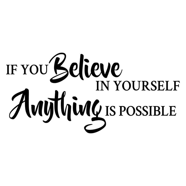 If You Believe in Yourself Anything is Possible Wall Decals - Etsy