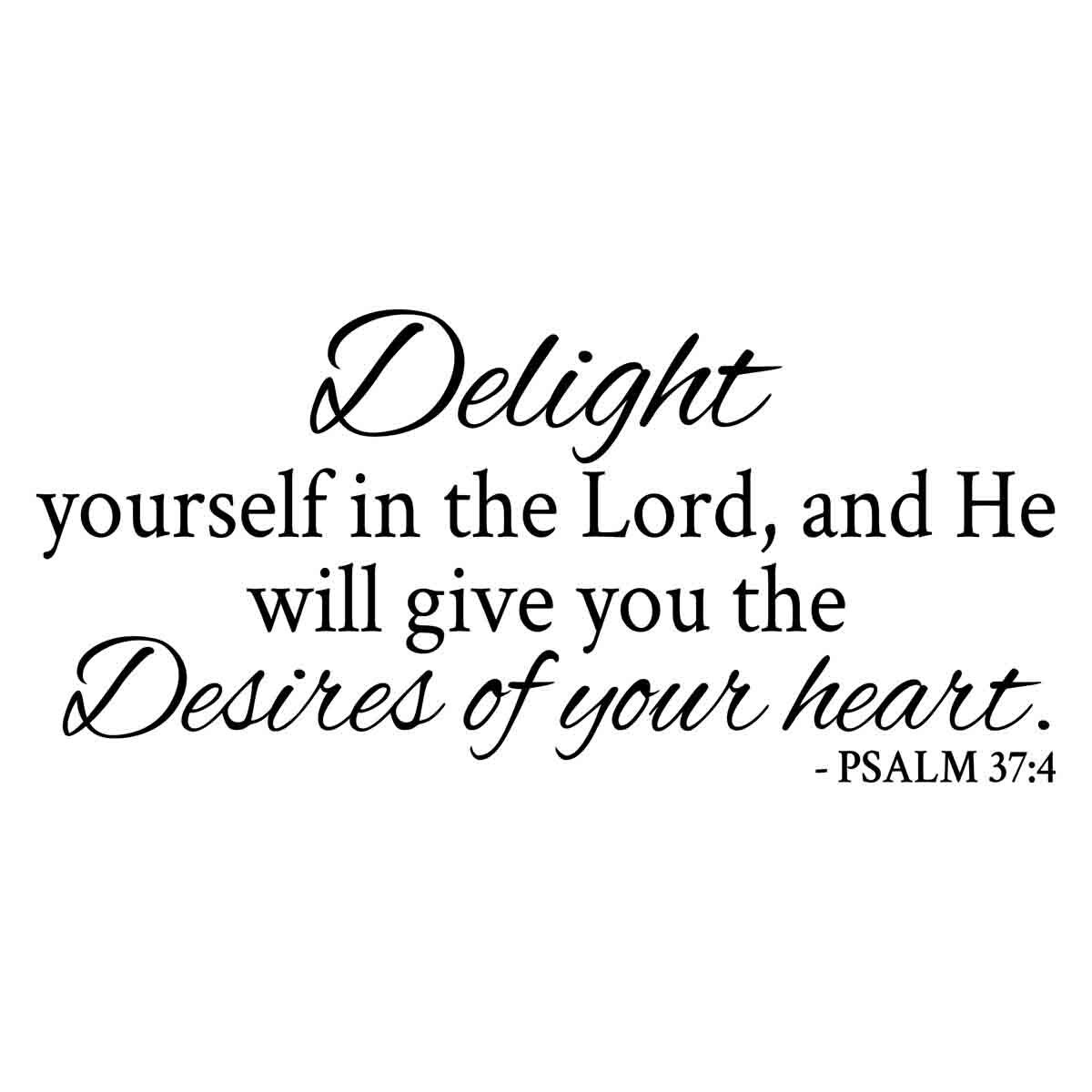 Delight Yourself in the Lord Psalm 37:4 Wall Decal Scripture | Etsy