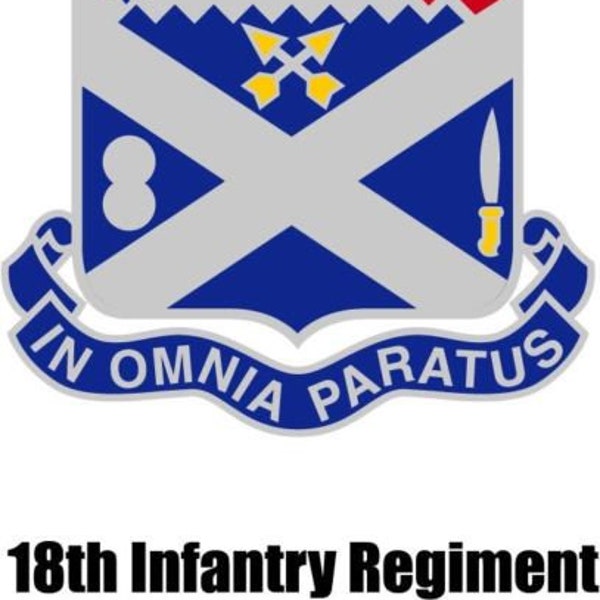 U.S. 18th Infantry Regiment Decal Bumper Sticker Set 3, 6, 9 inch tall