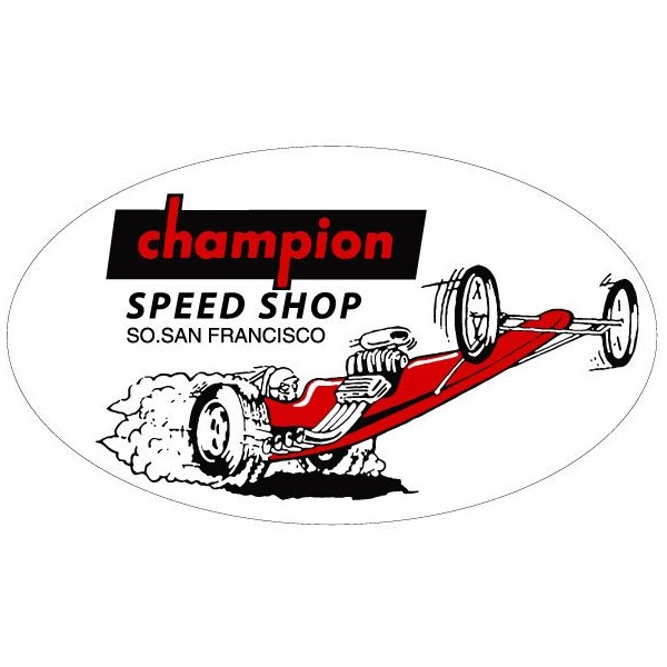 Champion Speed Shop San Francisco Racing vintage Reproduction Drag Racing Hot Rod polychrome Vinyl Bumper Sticker Decal